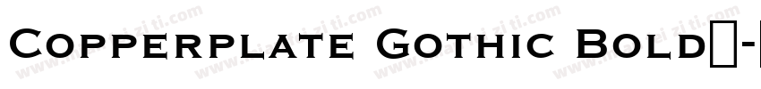 Copperplate Gothic Bold粗字体转换